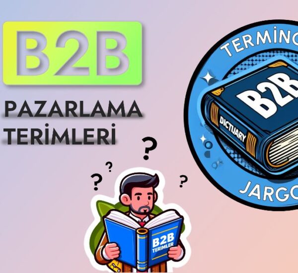 B2B Pazarlama Terimleri SM