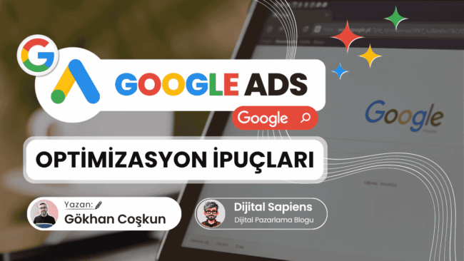 Google Ads (Arama Ağı) Reklam Optimizasyonu için İpuçları